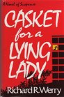 Casket for a lying lady A novel of suspense