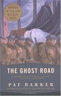 The Ghost Road (Regeneration Trilogy, Bk 3)