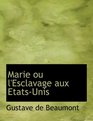 Marie ou l'Esclavage aux EtatsUnis