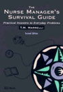 Nurse Manager's Survival Guide Practical Answers to Everyday Problems