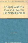 Cruising Guide to Inns and Taverns The Norfolk Broads