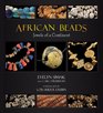 African Beads Jewels of a Continent