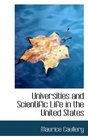 Universities and Scientific Life in the United States