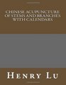 Chinese Acupuncture of Stems and Branches with Calendars