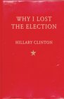 Why I Lost the Election