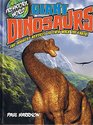 Giant Dinosaurs the Biggest Reptiles to Ever Walk the Earth