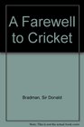 A Farewell to Cricket