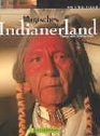 Magisches Indianerland Eine spirituelle Reise in den amerikanischen Westen