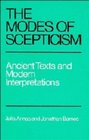 The Modes of Scepticism  Ancient Texts and Modern Interpretations