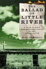 The Ballad of Little River  A Tale of Race and Restless Youth in the Rural South