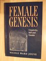 The Female Genesis Creativity Self and Gender