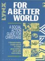 For a Better World A Social Action Guide for Churches