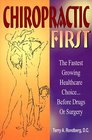 Chiropractic First: The Fastest Growing Healthcare Choice Before Drugs or Surgery