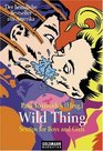 Wild Thing Sex Tips for Boys and Girls
