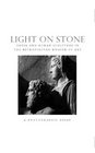 Light on Stone  Greek and Roman Sculpture in The Metropolitian Museum of Art A Photographic Essay