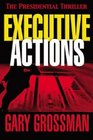Executive Actions (Executive, Bk 1)