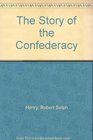 The Story of the Confederacy