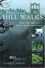 Portland Hill Walks : Twenty Explorations in Parks and Neighborhoods