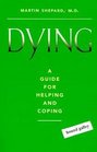 Someone You Love Is Dying A Guide for Helping and Coping