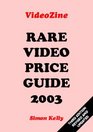 Rare Video Price Guide 2003