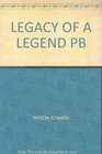 Legacy of a Legend Spiritual Treasure from the Heart of Edward Payson