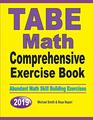 TABE Math Comprehensive Exercise Book Abundant Math Skill Building Exercises