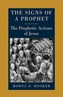 The Signs of a Prophet Prophetic Actions of Jesus