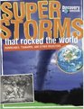 Super Storms That Rocked the World
