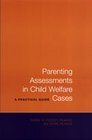 Parenting Assessments In Child Welfare Cases A Practical Guide
