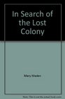 In Search of the Lost Colony
