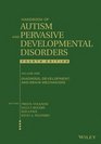 Handbook of Autism and Pervasive Developmental Disorders Diagnosis Development and Brain Mechanisms