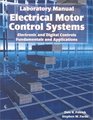Electrical Motor Control Systems Electronic and Digital Controls Fundamentals and Applications