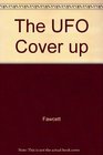 The Ufo Coverup
