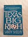 Texas Big Rich Exploits Eccentricities and Fabulous Fortunes Won and Lost