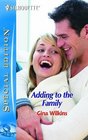 Adding to the Family (Family Found, Bk 8) (Silhouette Special Edition, No 1712)