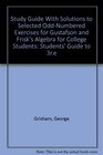 Study Guide With Solutions to Selected OddNumbered Exercises for Gustafson and Frisk's Algebra for College Students