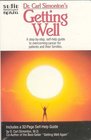 Dr. Carl Simonton's Getting Well : A Step-by Step, Self-Help Guide to Overcoming Cancer for Patients and their Families