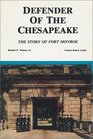 Defender of the Chesapeake The Story of Fort Monroe