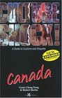 Culture Shock Canada A Guide to Customs  Etiquette