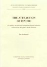 The Attraction of Peyote An Inquiry into the Basic Conditions for the Diffusion of the Peyote Religion in North America