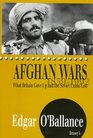 Afghan Wars 18391992 What Britain Gave Up and the Soviet Union Lost