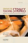 Strategies for Teaching Strings Building a Successful String and Orchestra Program