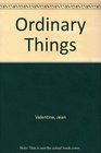 Ordinary Things