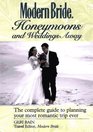 Modern Bride Honeymoons and Weddings Away  The Complete Guide to Planning Your Romantic Trip Ever