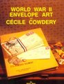 World War Two Envelope Art of Cecile Cowdery