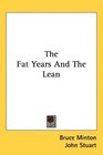 The Fat Years And The Lean