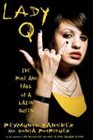 Lady Q The Rise and Fall of a Latin Queen