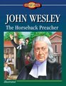 John Wesley: The Horseback Preacher (Young Reader's Christian Library)