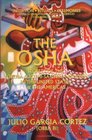 The Osha: Secrets of the Yoruba-Lucumi-Santeria Religion in the United States and the Americas : Initiation, Rituals, Ceremonies, Orishas, Divination, Plants, s