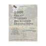 The Double Eagle Guide to 1000 Great Western Recreation Destinations Intermountain West  Idaho Nevada Utah Arizona
